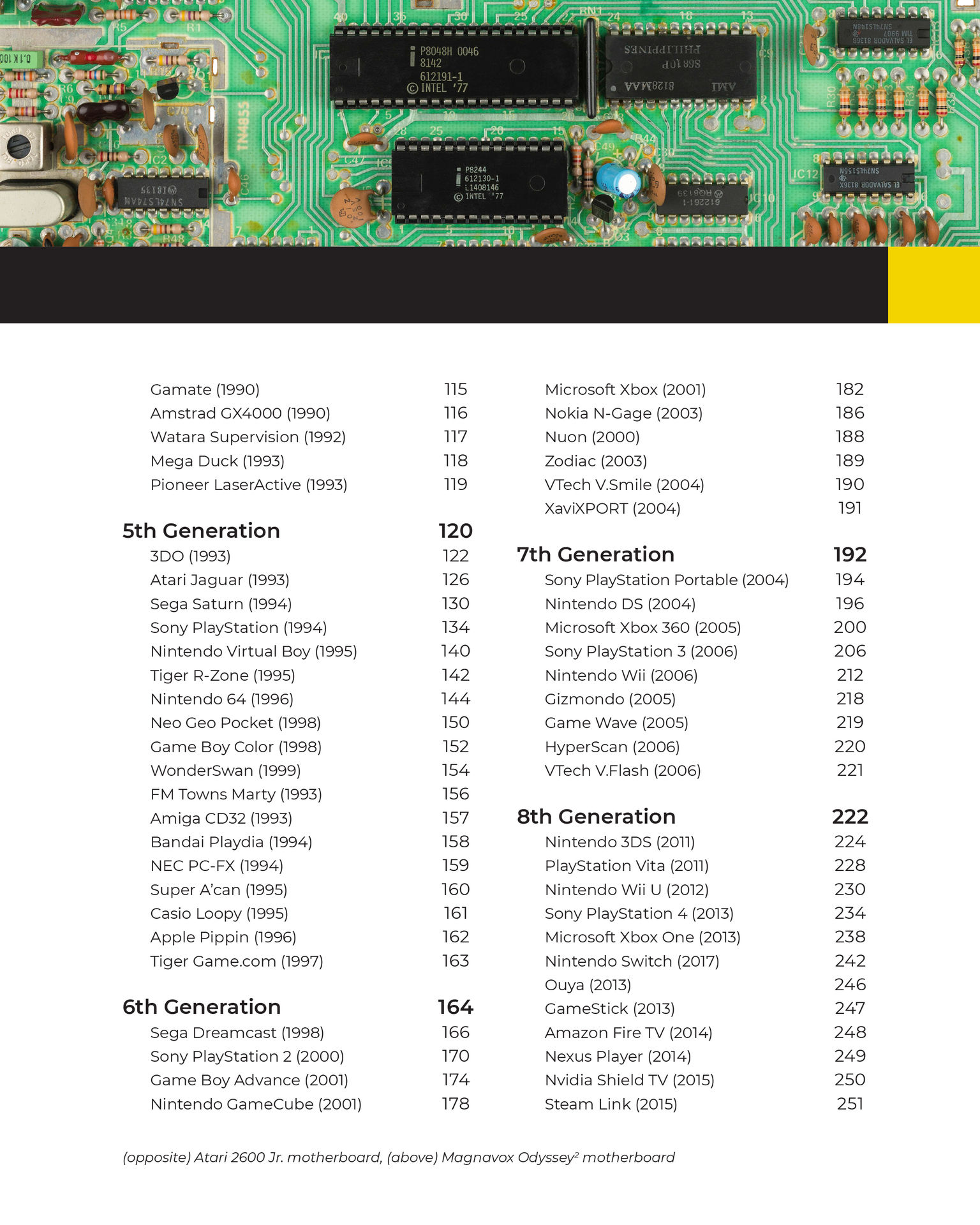 The game console a photographic history from Atari to Xbox - photo 10