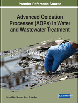 Amr Salem S. Abu Advanced Oxidation Processes (AOPs) in Water and Wastewater Treatment