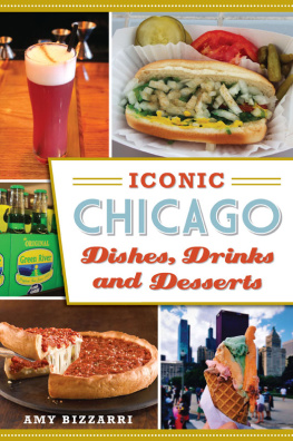 Amy Bizzarri - Iconic Chicago Dishes, Drinks and Desserts