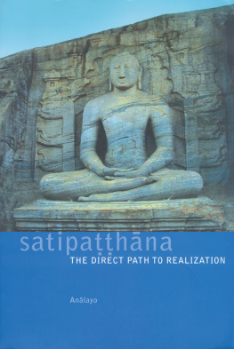 Anālayo - Satipaṭṭhāna: the direct path to realization