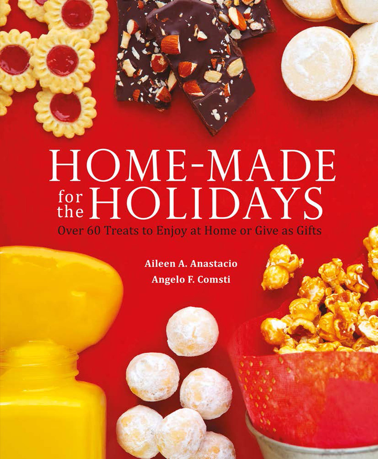 HOME-MADE HOLIDAYS for the Over 60 Treats to Enjoy at Home or Give as Gifts - photo 1