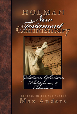 Anders Holman New Testament Commentary--Galatians, Ephesians, Philippians, Colossians