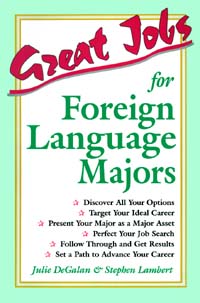 title Great Jobs for Foreign Language Majors author DeGalan - photo 1