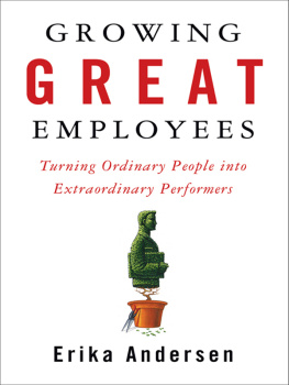 Andersen - Growing great employees: turning ordinary people into extraordinary performers