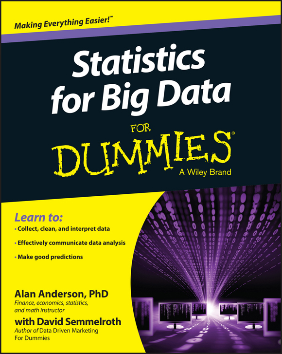 Statistics For Big Data For Dummies Published by John Wiley Sons Inc 111 - photo 1