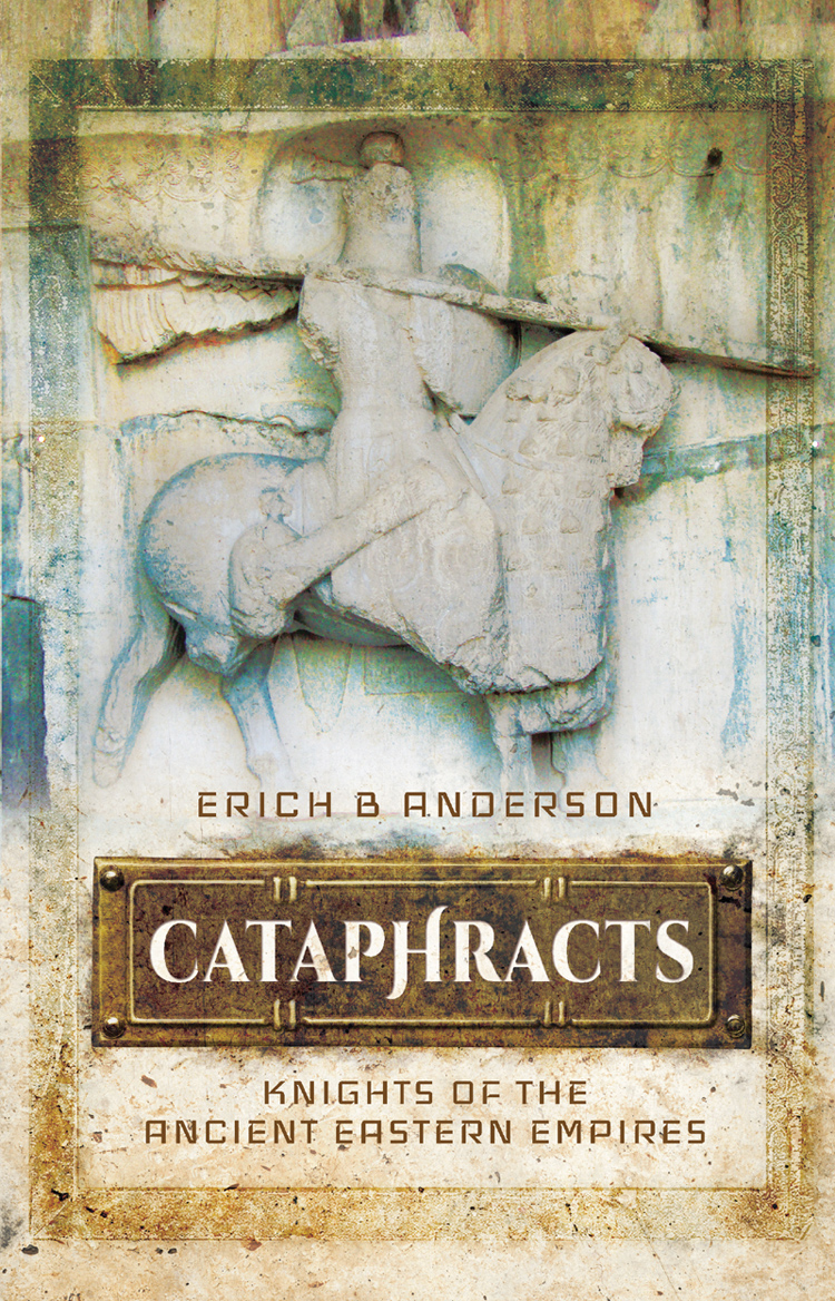 CATAPHRACTS For my brother Sean and my grandfather Robert You are missed - photo 1