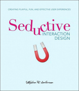 Anderson Seductive Interaction Design: Creating Playful, Fun and Effective User Experiences