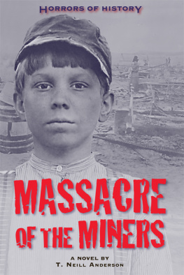 Anderson - Horrors of history: massacre of the miners