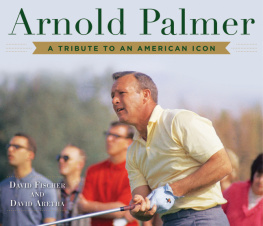 Aretha David - Arnold Palmer: a tribute to an American icon