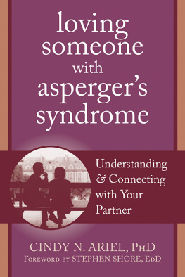 Ariel Loving someone with Aspergers syndrome: understanding & connecting with your partner