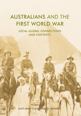Ariotti Kate - Australians and the First World War: local-global connections and contexts