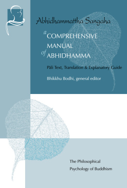 Anuruddha. A comprehensive manual of Abhidhamma: the Abhidhammattha sangaha of Ācariya Anuruddha