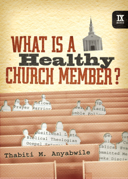 Anyabwile - What Is a Healthy Church Member?