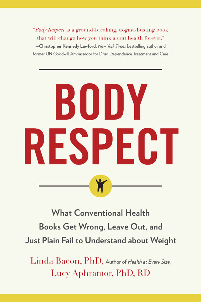 Praise for Body Respect It is profoundly important to address the shortcomings - photo 1