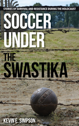 Arbeitserziehungslager Jägala - Soccer under the Swastika: stories of survival and resistance during the Holocaust
