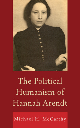 Arendt Hannah - The Political Humanism of Hannah Arendt