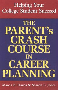 title The Parents Crash Course in Career Planning Helping Your College - photo 1