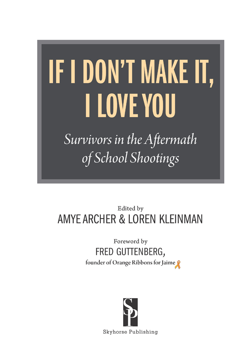 Copyright 2019 by Amye Archer and Loren Kleinman Copyright 2019 Foreword by - photo 2