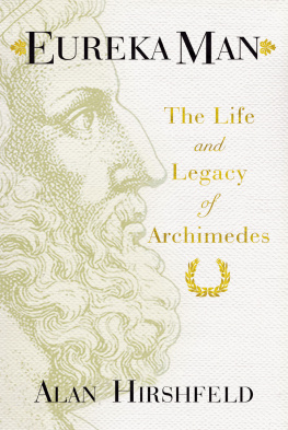 Archimedes. - Eureka man: the life and legacy of Archimedes