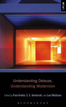 Paul Ardoin (editor) - Understanding Deleuze, Understanding Modernism