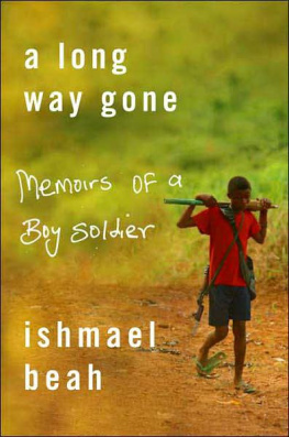 Beah - A Long Way Gone: Memoirs of a Boy Soldier