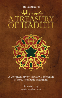 Guezzou Mokrane - A treasury of Hadith: a commentary on Nawawis forty prophetic traditions