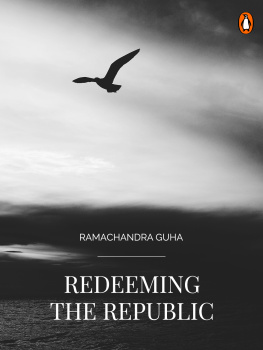 Guha Ramachandra - Redeeming the Republic