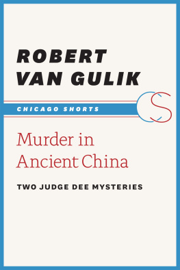 Gulik Murder in Ancient China: Two Judge Dee Mysteries