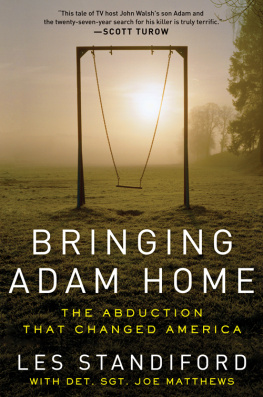 Les Standiford Bringing Adam Home: The Abduction That Changed America