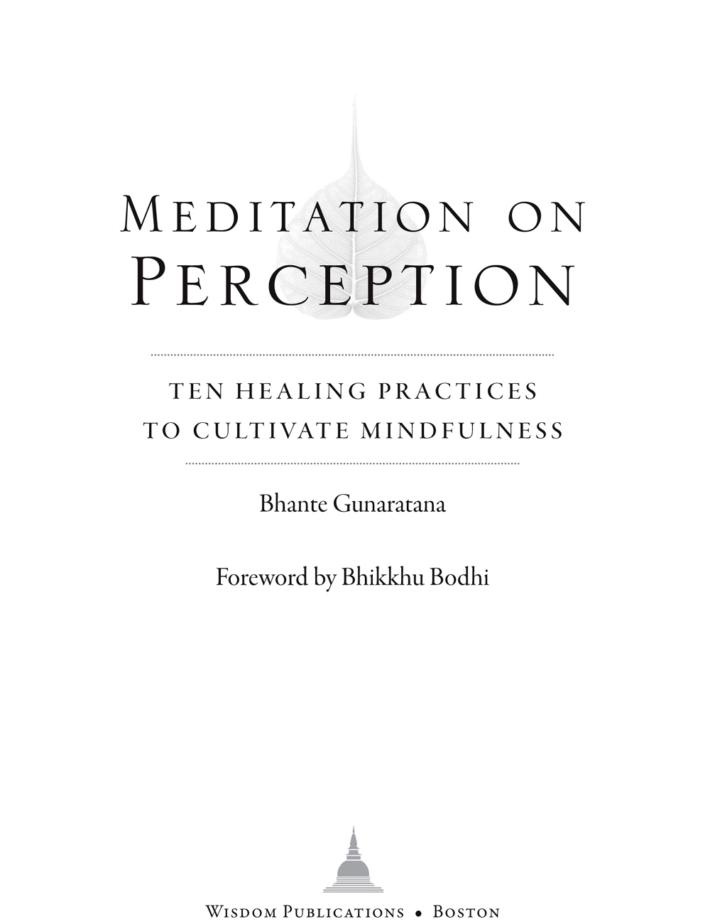 Bhante Gunaratana offers us another clear and practical guide for meditation - photo 1