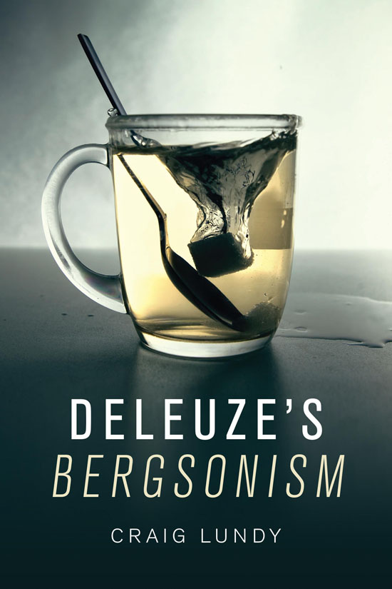 Deleuzes Bergsonism To my two great mentors in matters Bergson and Deleuze - photo 1