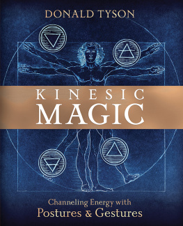 Donald Tyson - Kinesic Magic: Channeling Energy with Postures & Gestures