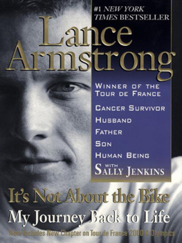 Armstrong Its Not About the Bike: My Journey Back to Life