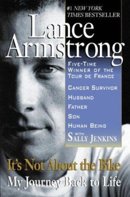 Armstrong Lance Its Not About the Bike: My Journey Back to Life