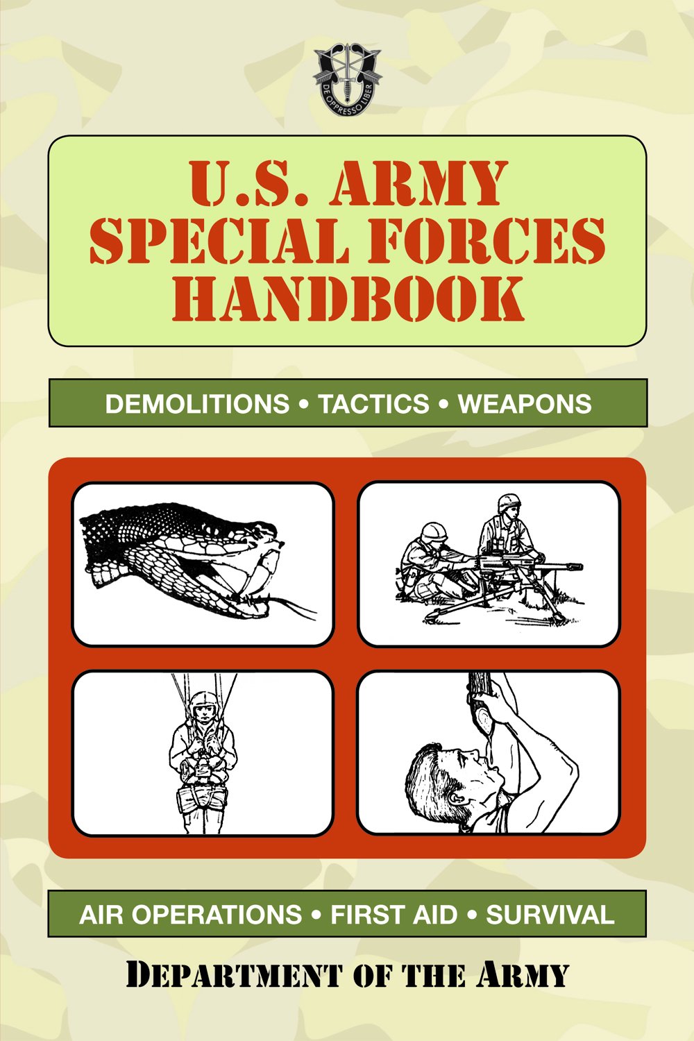 US Army Special Forces Handbook Department of the Army Copyright 2008 by - photo 1