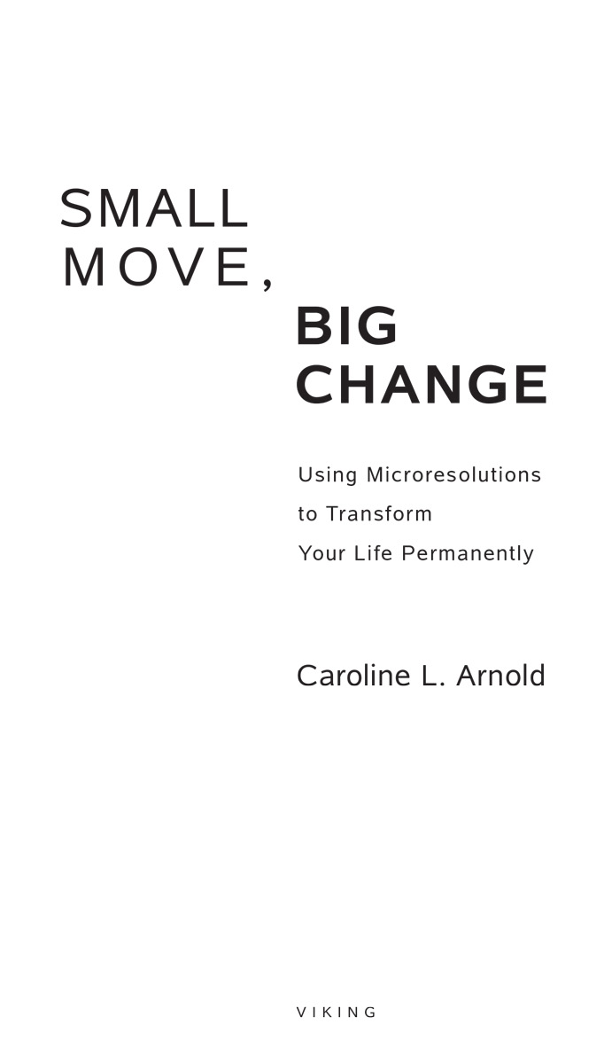 Small move big change using microresolutions to transform your life permanently - image 2