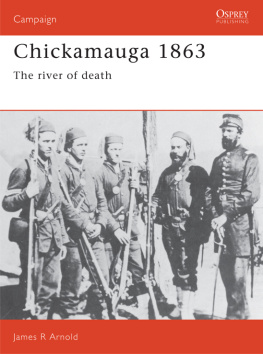 Arnold Chickamauga 1863: the River of Death