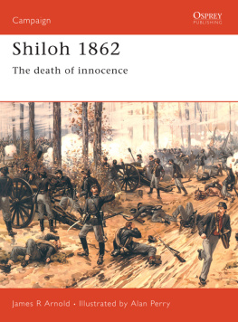 Arnold James - Shiloh 1862: the Death of Innocence