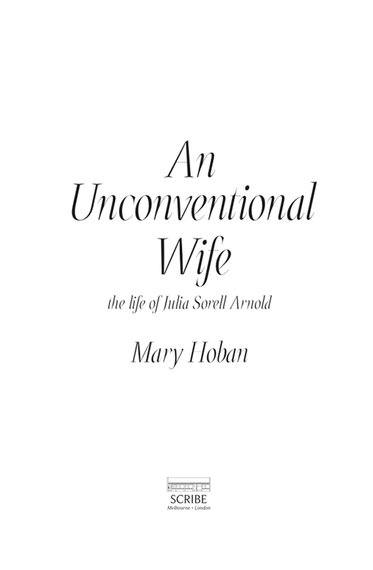 AN UNCONVENTIONAL WIFE Mary Hoban is a Melbourne-based writer and historian - photo 1