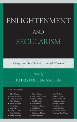 Arkush Allan - Enlightenment and Secularism: Essays on the Mobilization of Reason