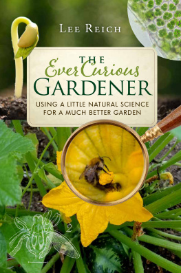 Arlein Vicki Herzfeld - The ever curious gardener: using a little natural science for a much better garden