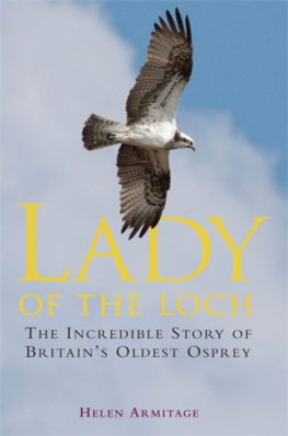 Armitage - Lady of the Loch: the incredible story of Britains oldest osprey