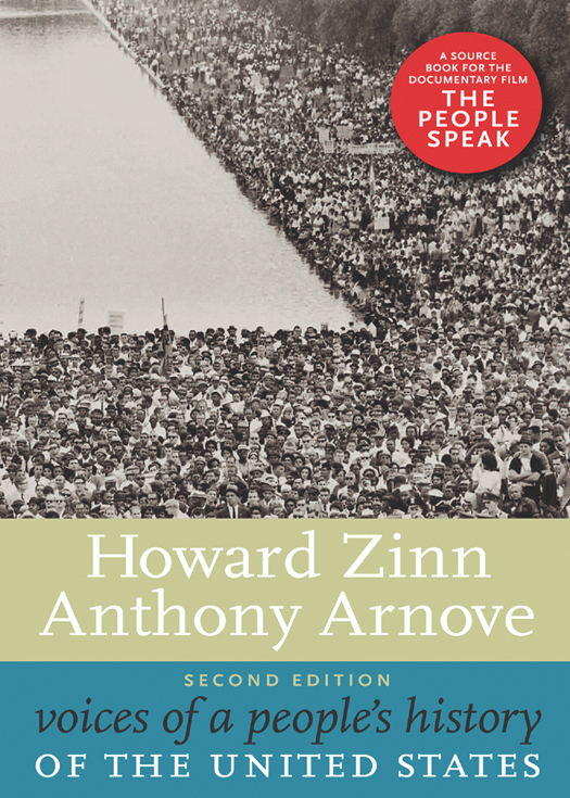 ALSO BY HOWARD ZINN The Zinn Reader Writings on Disobedience and Democracy - photo 1