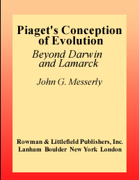 title Piagets Conception of Evolution Beyond Darwin and Lamarck - photo 1