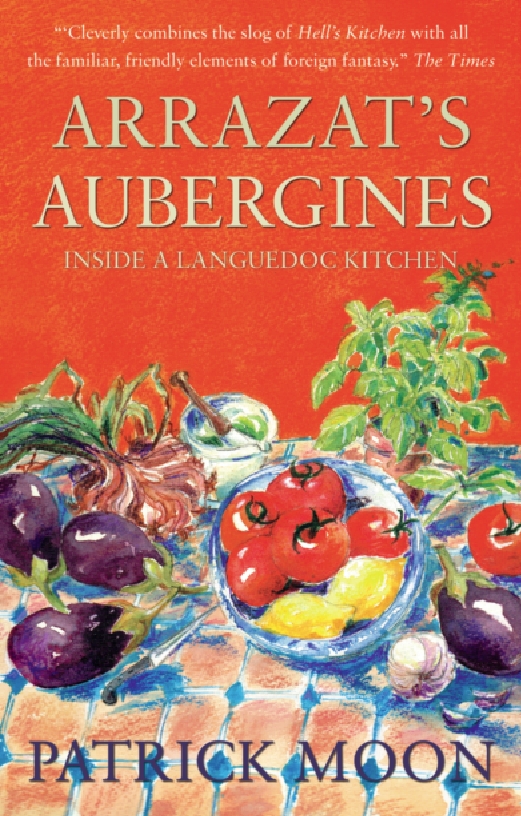 Arrazats Aubergines Inside a Languedoc Kitchen Patrick Moon Copyright 2014 - photo 1