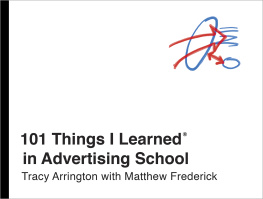 Arrington Tracy 101 Things I Learned in Advertising School