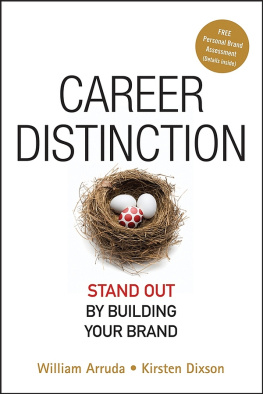 Arruda William - Career Distinction: Stand Out By Building Your Brand