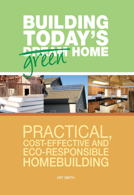 Art Smith - Building Todays Green Home