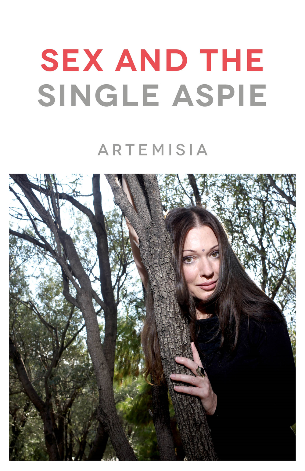 SEX AND THE SINGLE ASPIE ARTEMISIA Jessica Kingsley Publishers London - photo 1