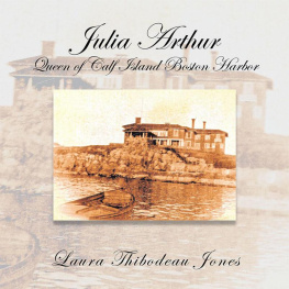 Arthur Julia Julia Arthur, Queen of Calf Island Boston Harbor